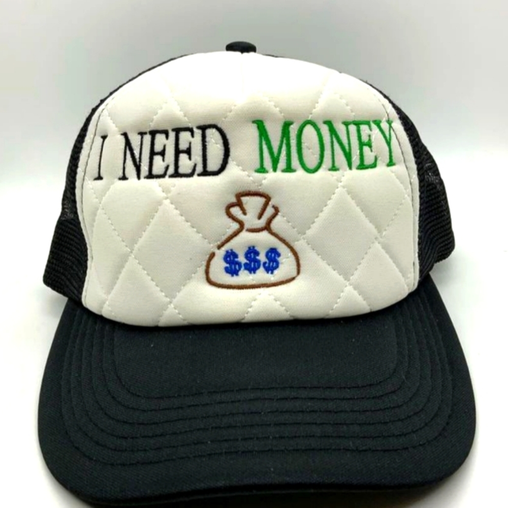 I need money